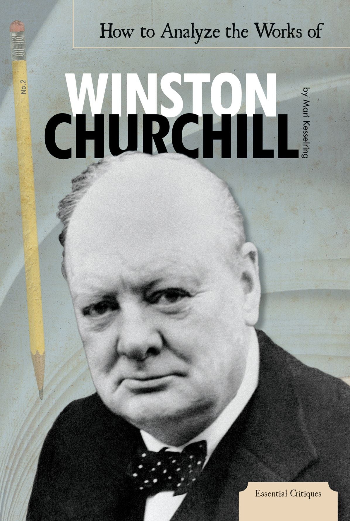 How to Analyze the Works of Winston Churchill eBook