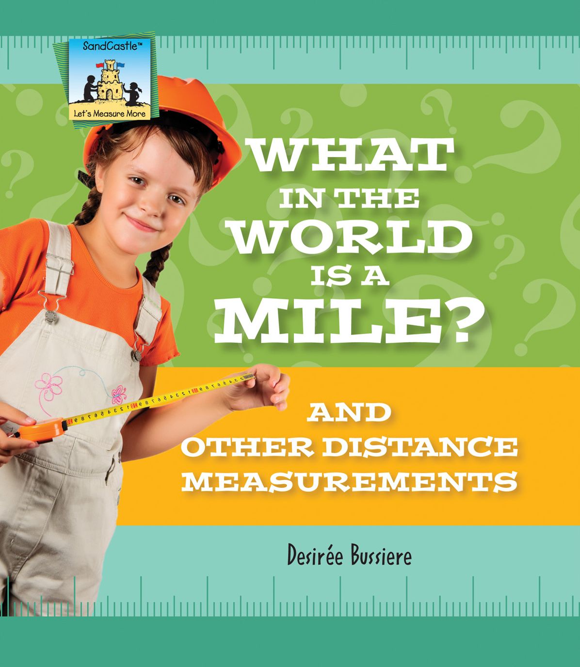 What in the World Is a Mile? And Other Distance Measurements eBook