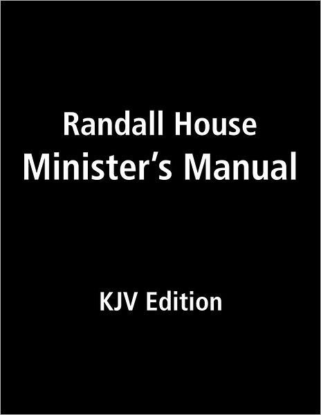 Randall House Minister's Manual KJV Edition