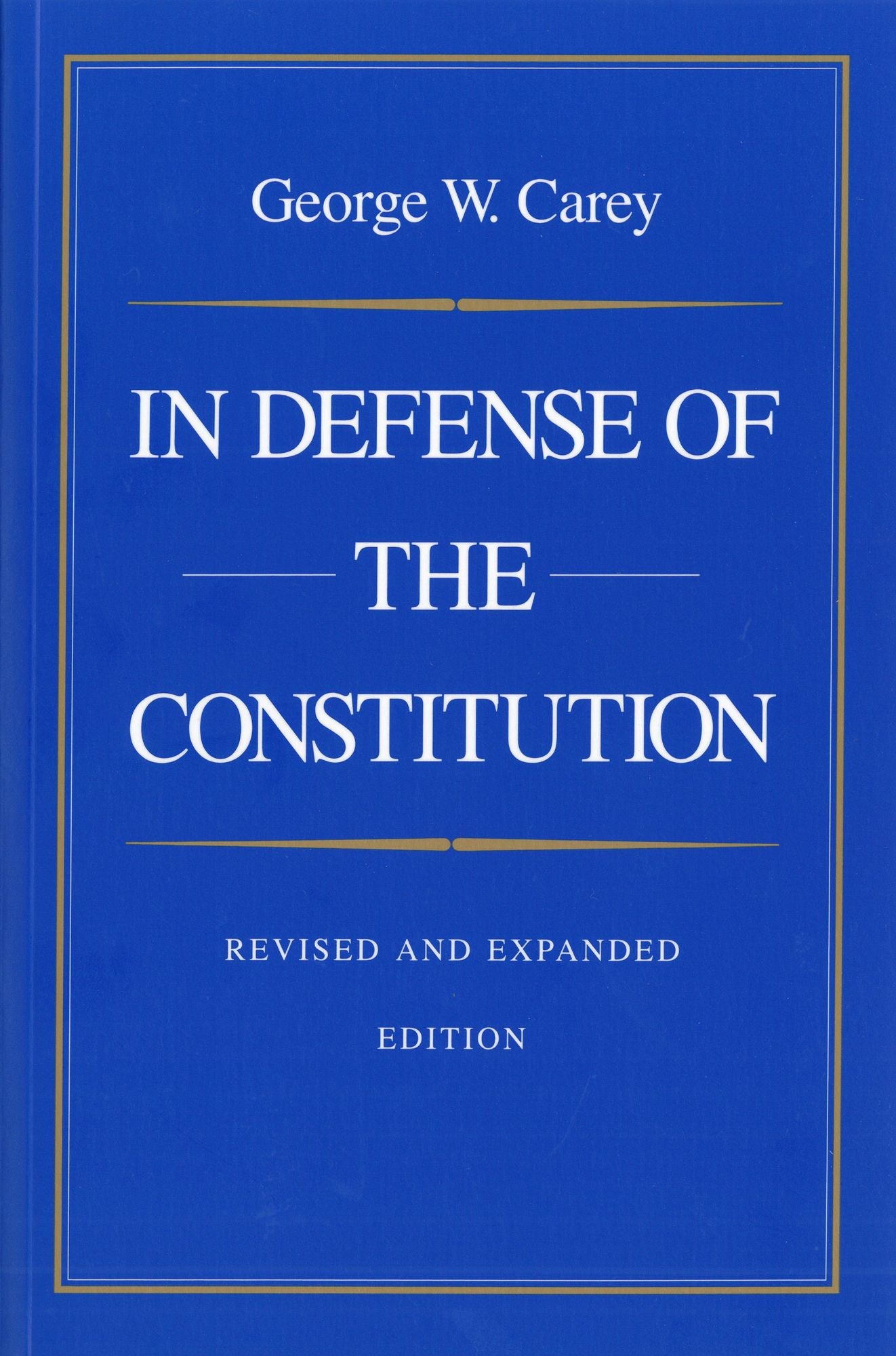 In Defense of the Constitution
