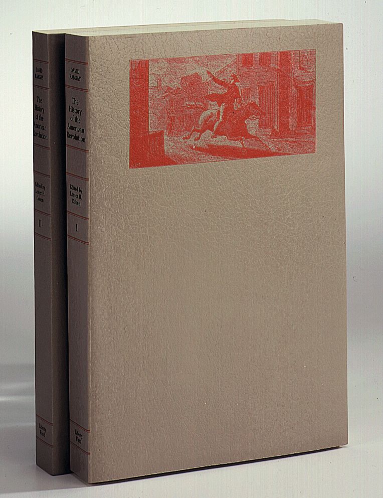 The History of the American Revolution: In Two Volumes