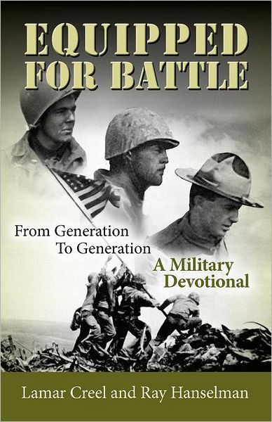 Equipped For Battle, From Generation To Generation - A Military Devotional