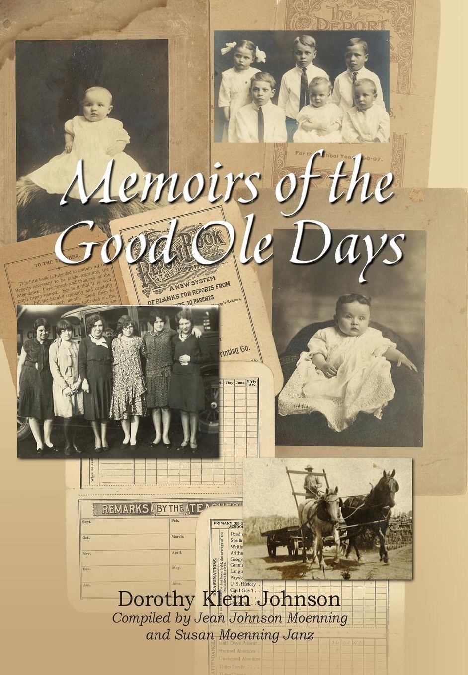 Memoirs of the Good OLE Days