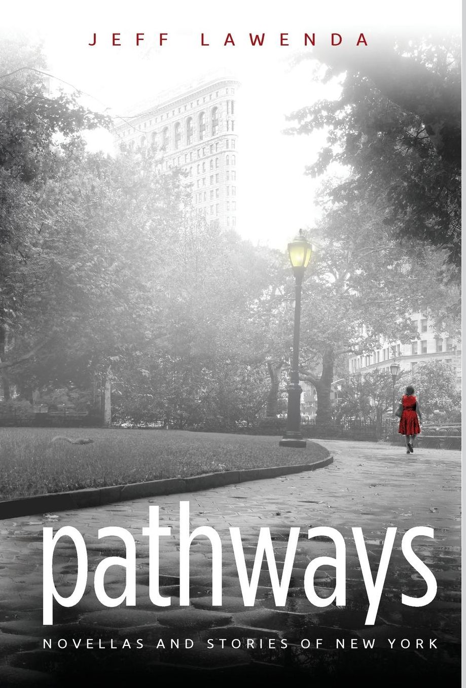 PATHWAYS: novellas and stories of new york
