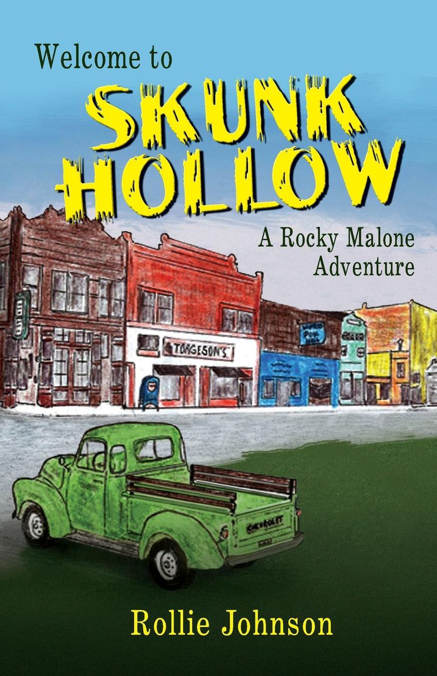 Welcome to Skunk Hollow, A Rocky Malone Adventure