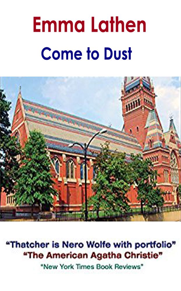 Come to Dust: An Emma Lathen Best Seller