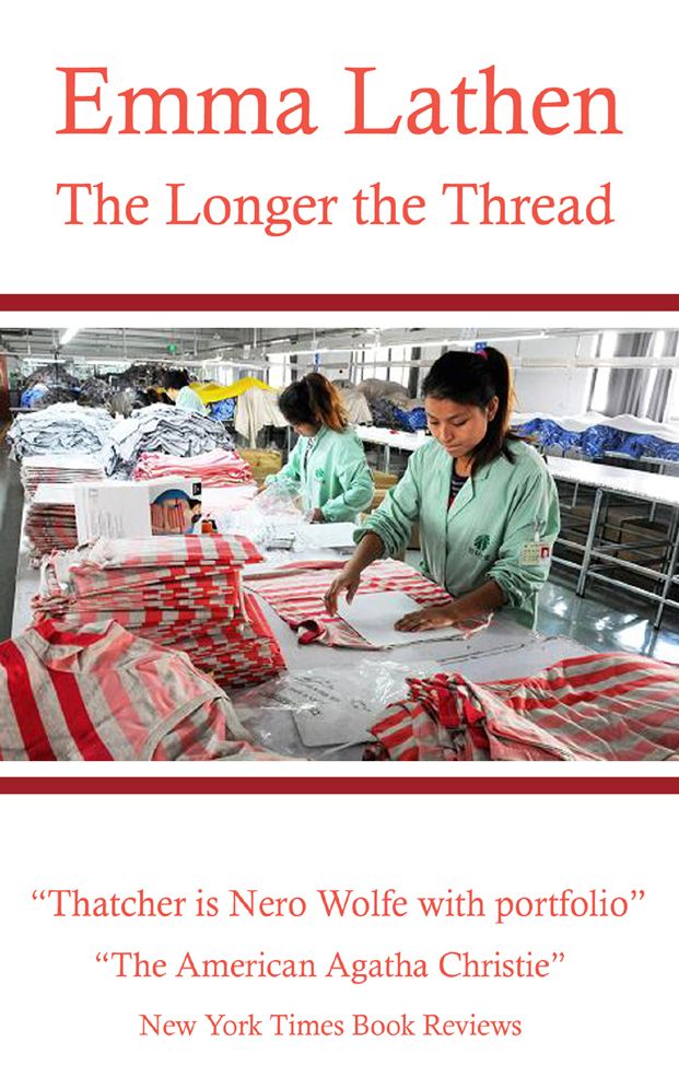 The Longer the Thread: An Emma Lathen Best Seller