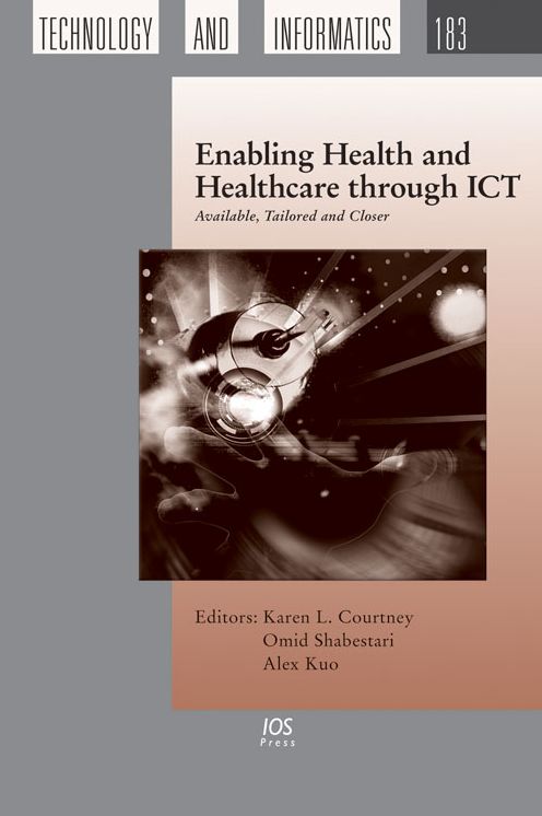 Enabling Health and Healthcare through ICT: Available, Tailored and Closer