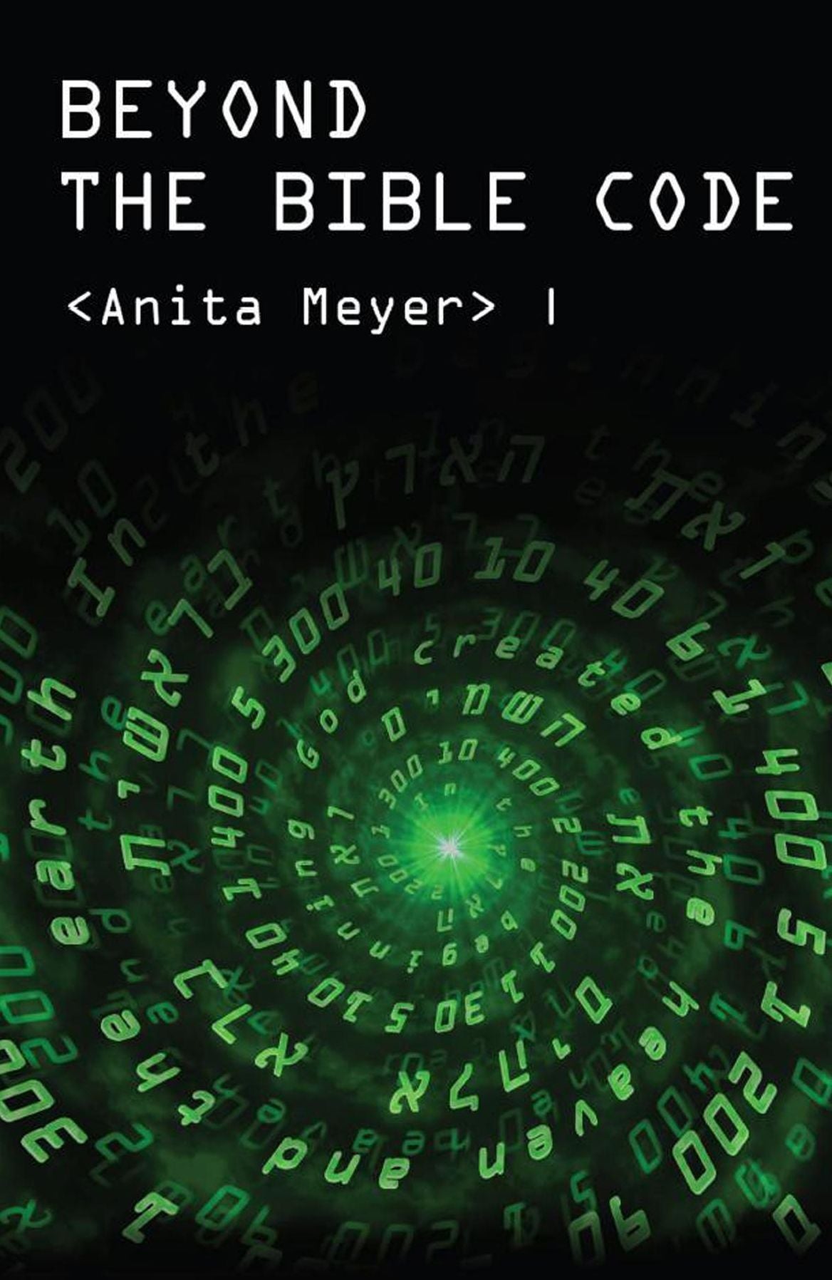 Beyond the Bible Code