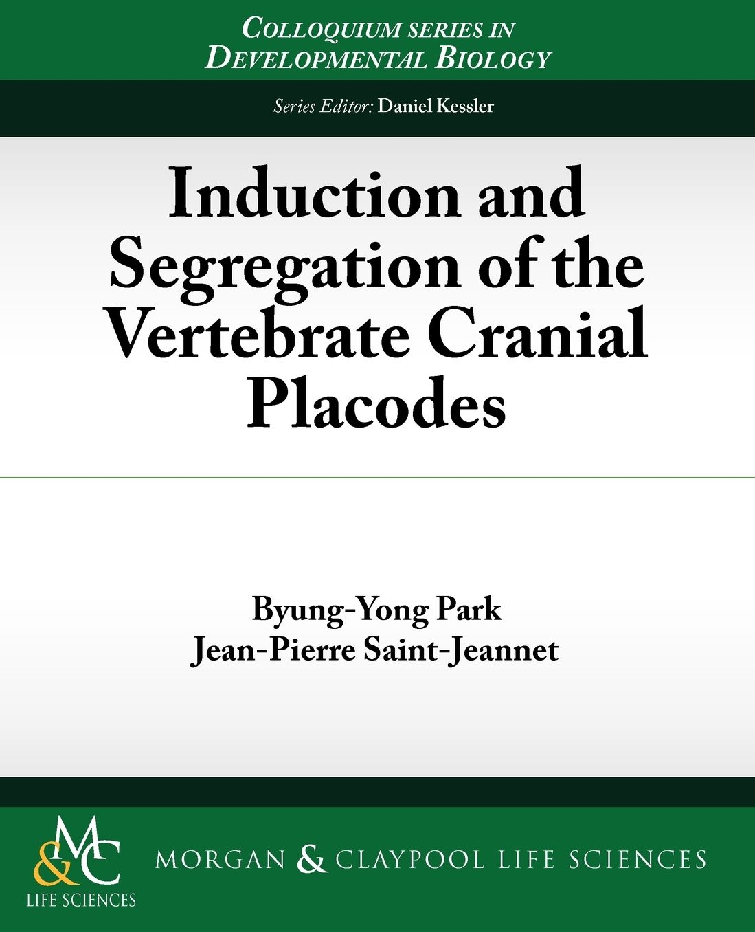 Induction And Segregation Of The Vertebrate Cranial Placodes