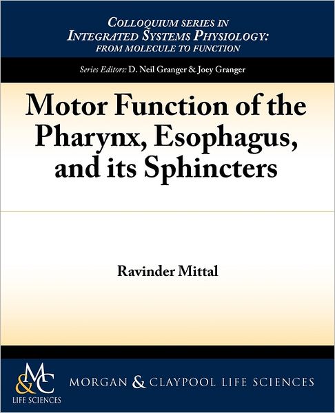 Motor Function Of The Pharynx, Esophagus, And Its Sphincters