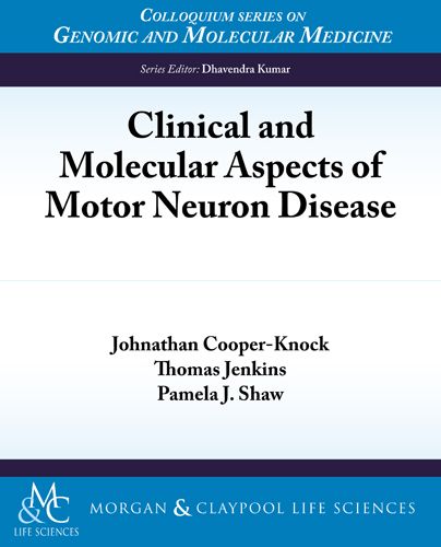 Clinical and Molecular Aspects of Motor Neuron Disease