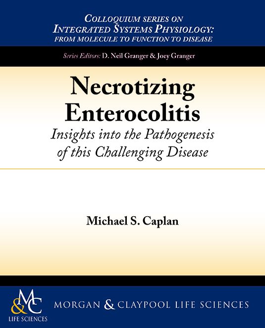 Necrotizing Enterocolitis: Insights Into the Pathogenesis of This Challenging Disease