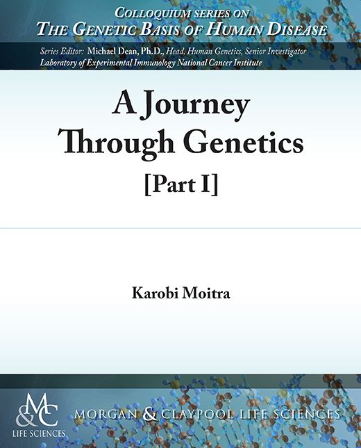 A Journey Through Genetics: Part I