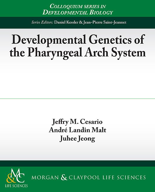 Developmental Genetics of the Pharyngeal Arch System