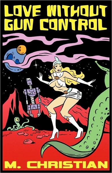 Love Without Gun Control & Other Fantasy, Horror and Science Fiction Stories