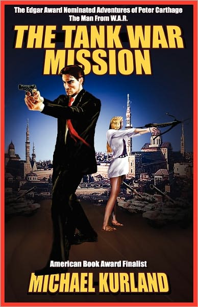The Tank War Mission [The Classic Adventures Of Peter Carthage, The Man From W.A.R.]