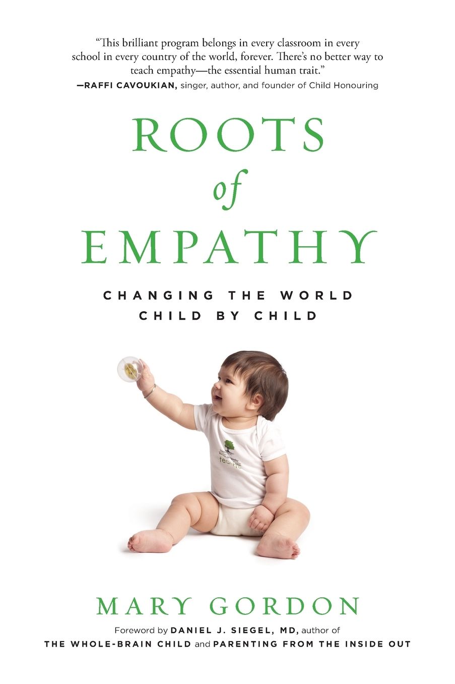 Roots of Empathy: Changing the World Child by Child