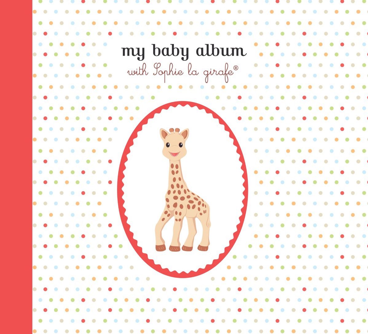 My Baby Album with Sophie la girafe (Sophie the Giraffe)