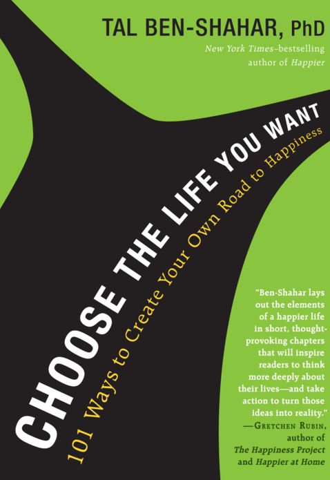 Choose the Life You Want: The Mindful Way to Happiness