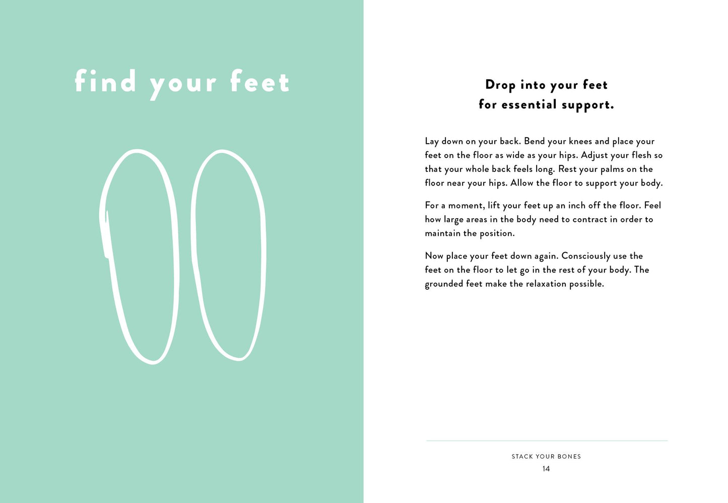 Stack Your Bones: 100 Simple Lessons for Realigning Your Body and Moving With Ease