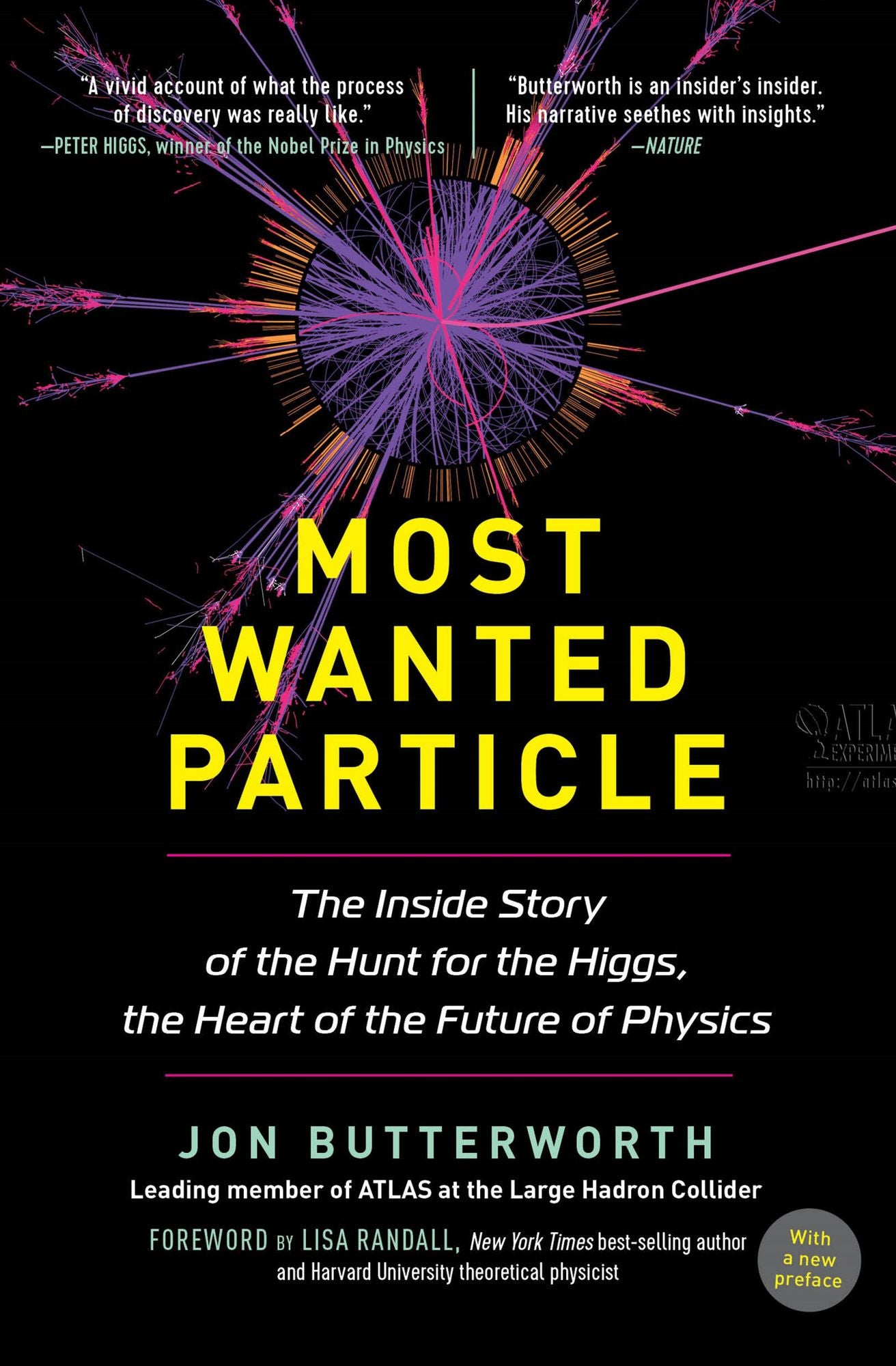 Most Wanted Particle: The Inside Story of the Hunt for the Higgs, the Heart of the Future of Physics