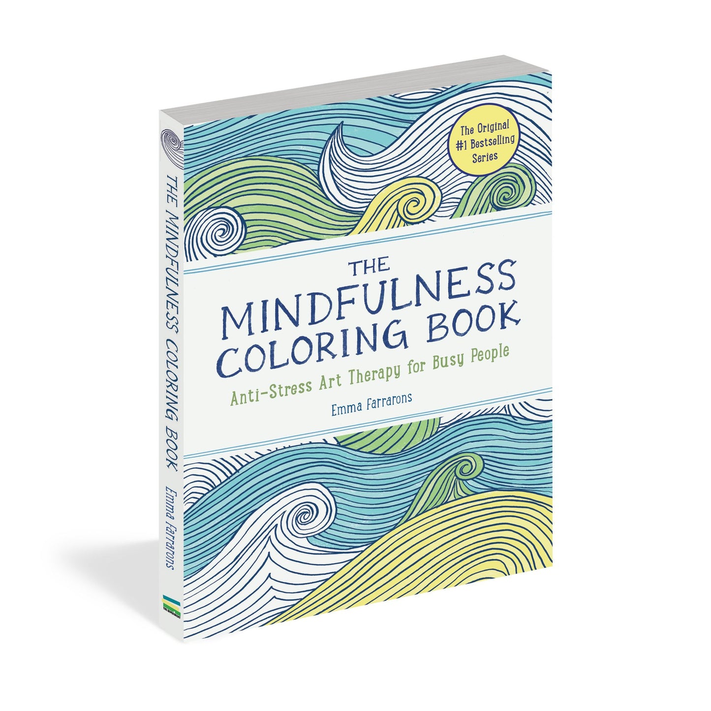 The Mindfulness Coloring Book: Anti-Stress Art Therapy for Busy People