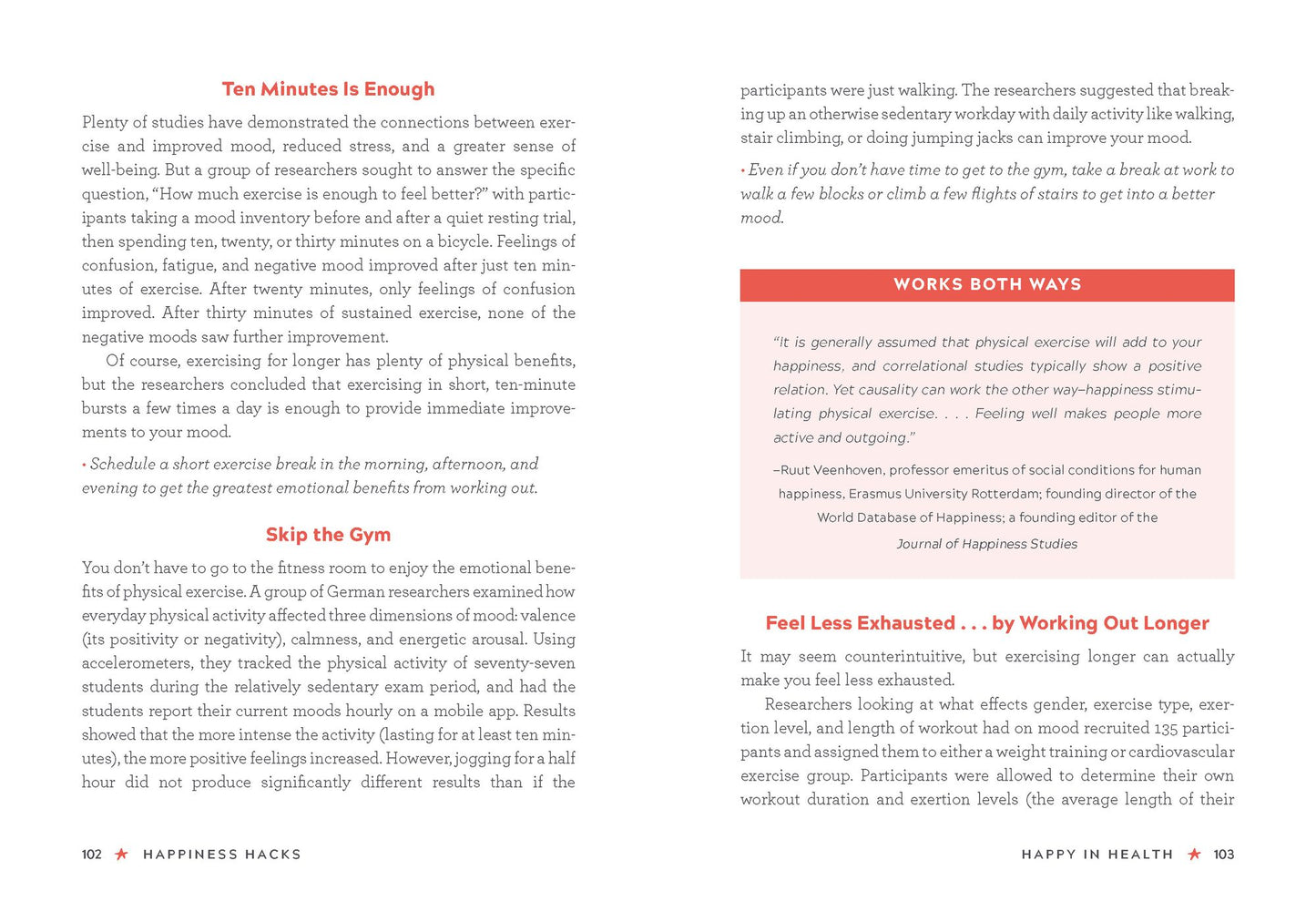 Happiness Hacks: 100% Scientific! Curiously Effective!