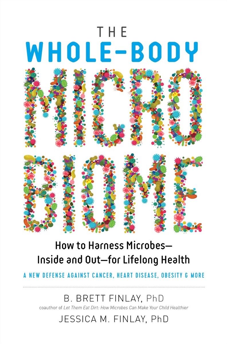 How Not to Get Old: The Whole Body Guide to a Forever-Young Microbiome