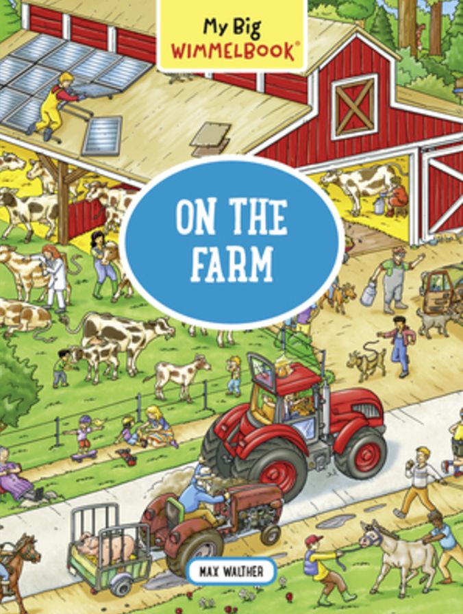 My First Wimmelbook--On the Farm