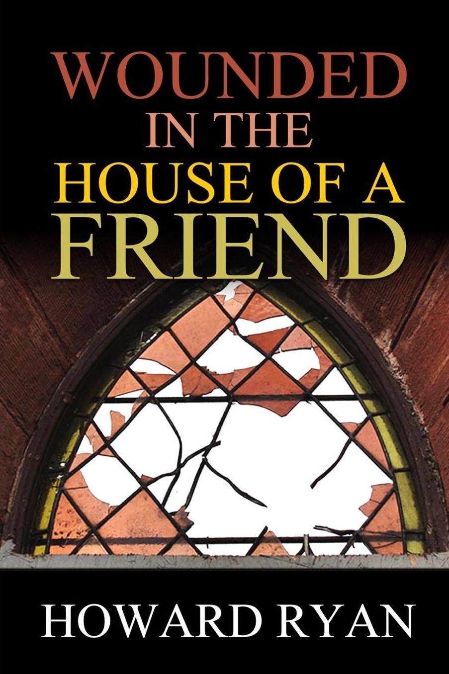 Wounded In The House Of A Friend
