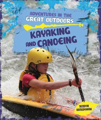 Kayaking and Canoeing