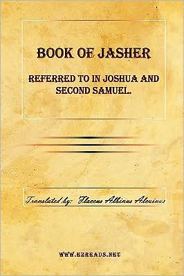 Book Of Jasher Referred To In Joshua And Second Samuel.