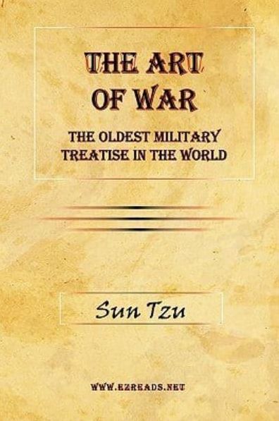 The Art Of War - The Oldest Military Treatise In The World