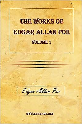 The Works Of Edgar Allan Poe Vol. 1