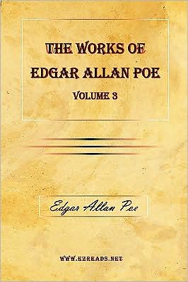 The Works Of Edgar Allan Poe Vol. 3