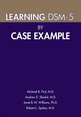 Learning DSM-5Â® by Case Example