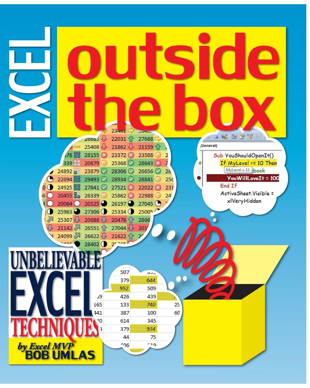 Excel Outside the Box: Unbelieveable Excel Techniques from Excel MVP Bob Umlas