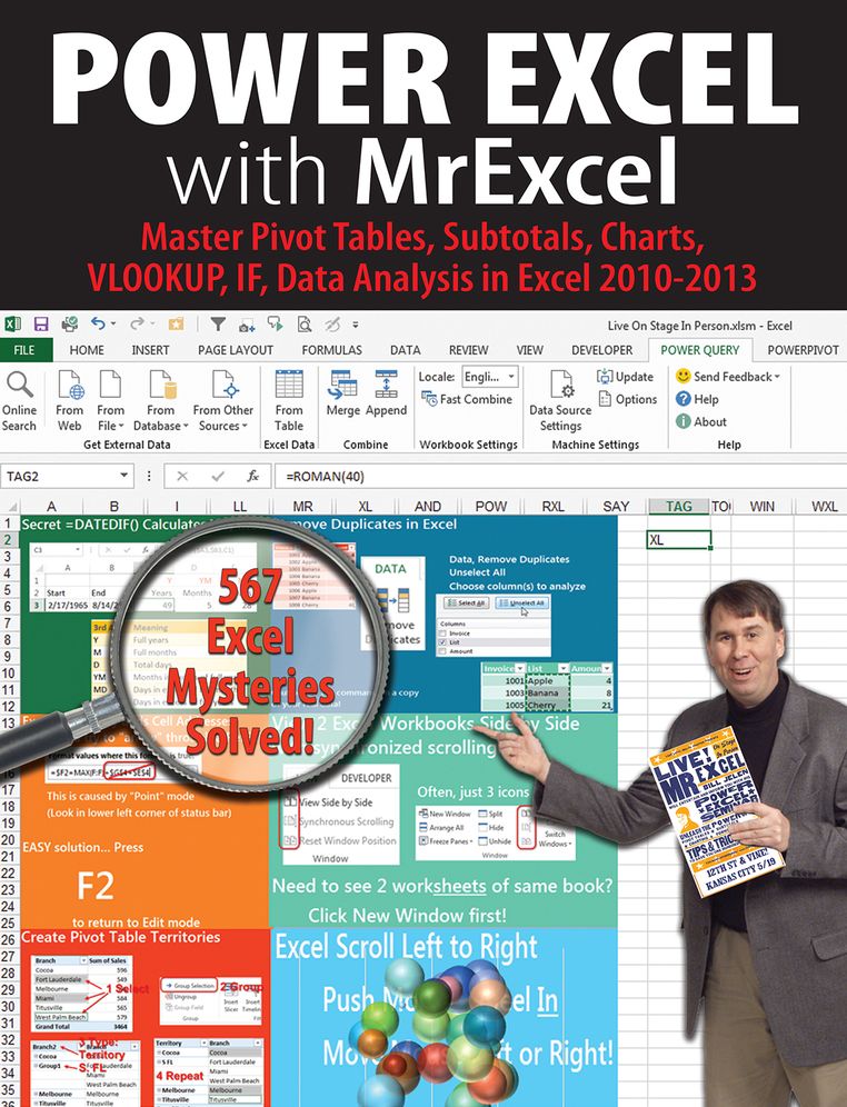 Power Excel with MrExcel: Master Pivot Tables, Subtotals, Charts, VLOOKUP, IF, Data Analysis in Excel 2010