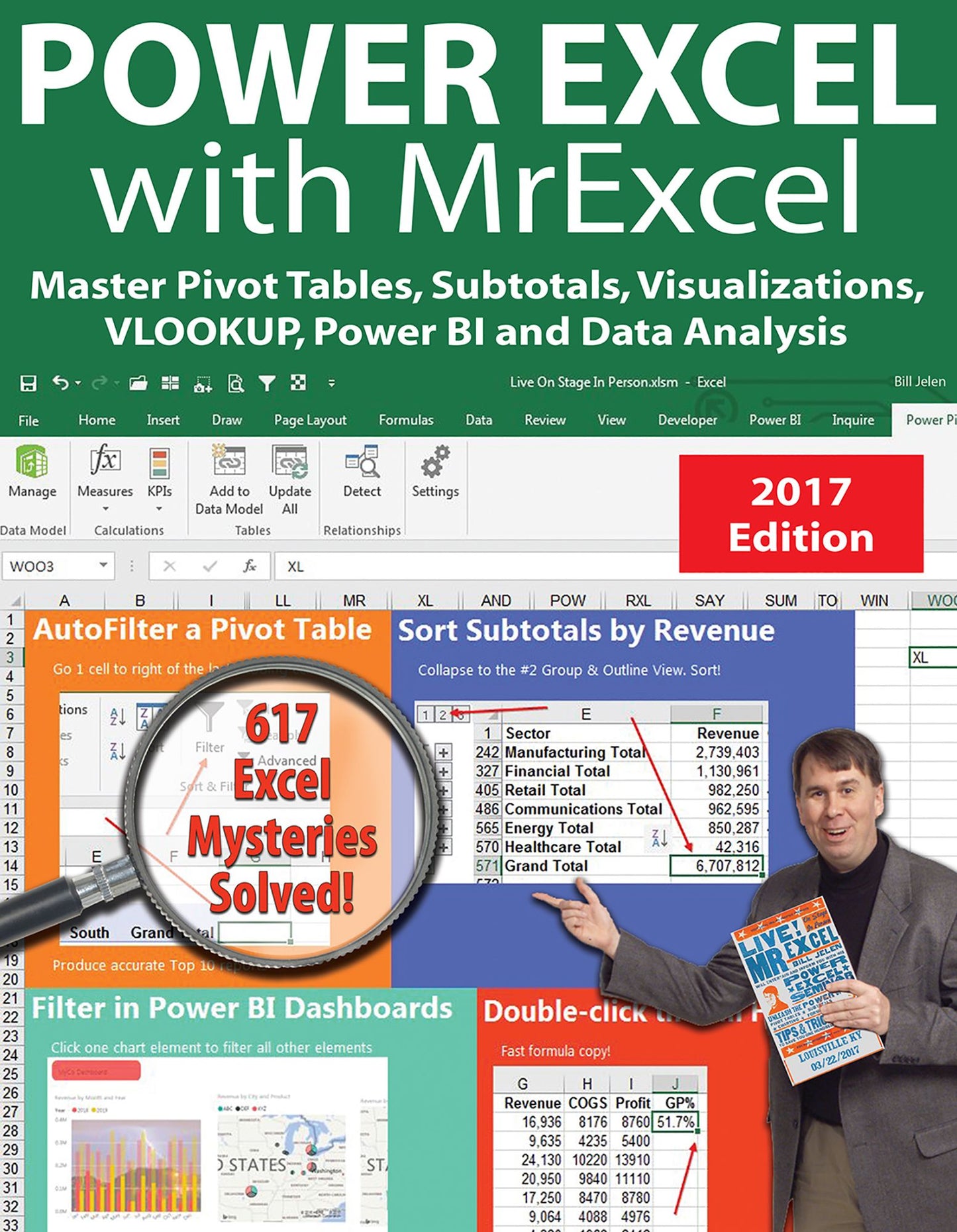 Power Excel 2016 with MrExcel: Master Pivot Tables, Subtotals, Charts, VLOOKUP, IF, Data Analysis in Excel 2010-2013