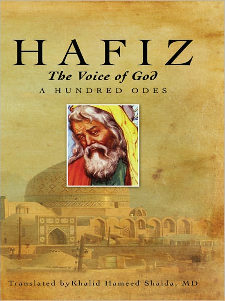 Hafiz, The Voice of God: A Hundred Odes