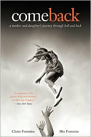 Come Back: A Mother and Daughter's Journey Through Hell and Back