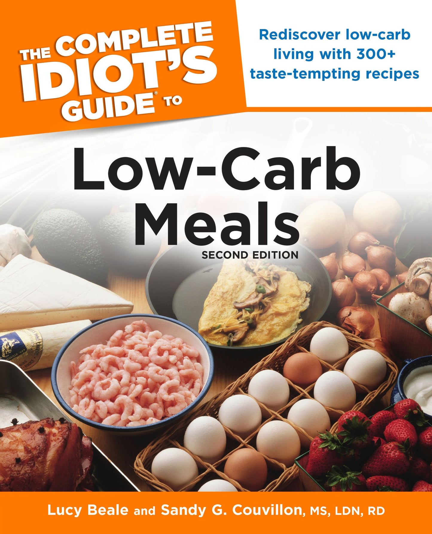 The Complete Idiot's Guide to Low-Carb Meals, 2e
