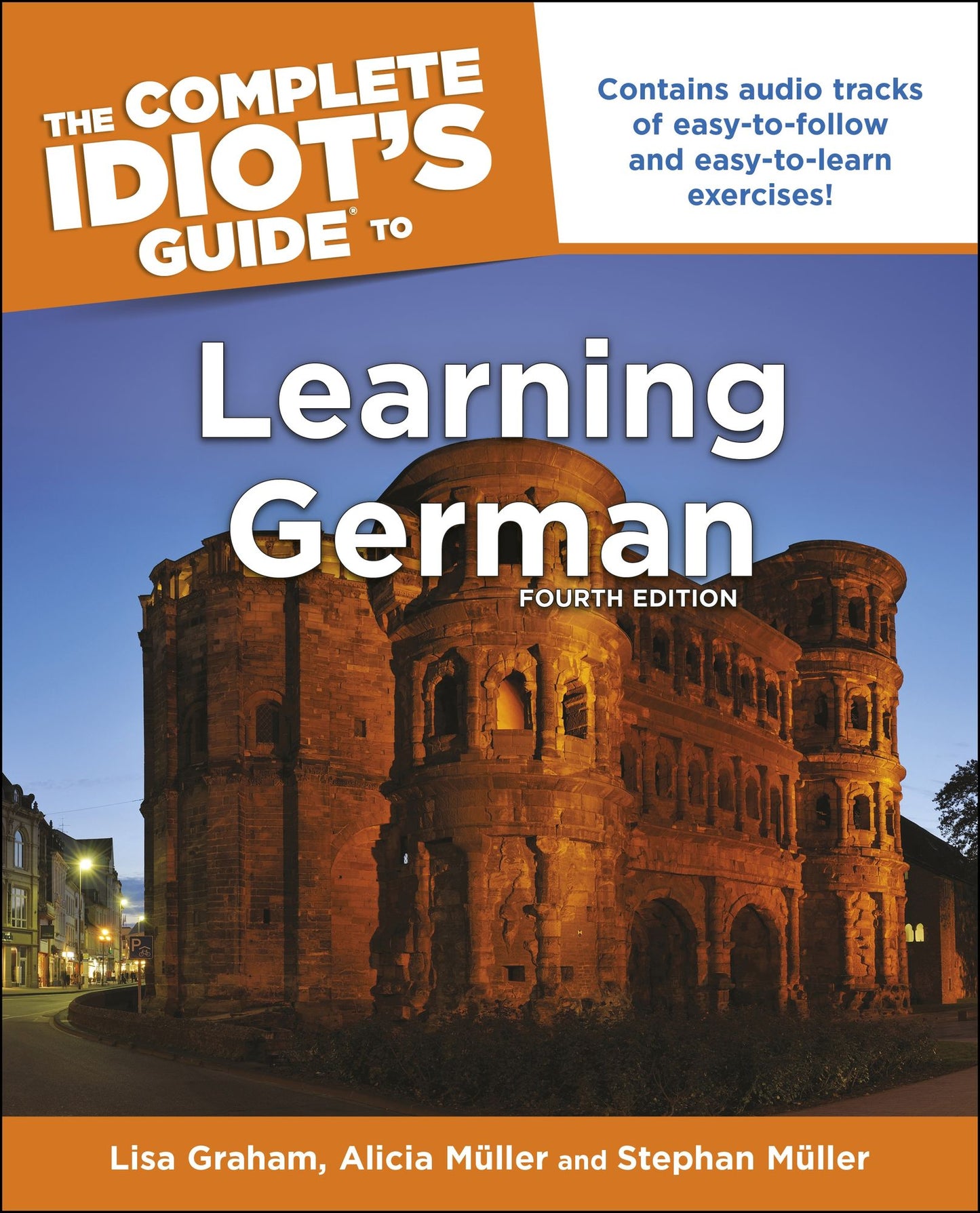 The Complete Idiot's Guide to Learning German, 4E