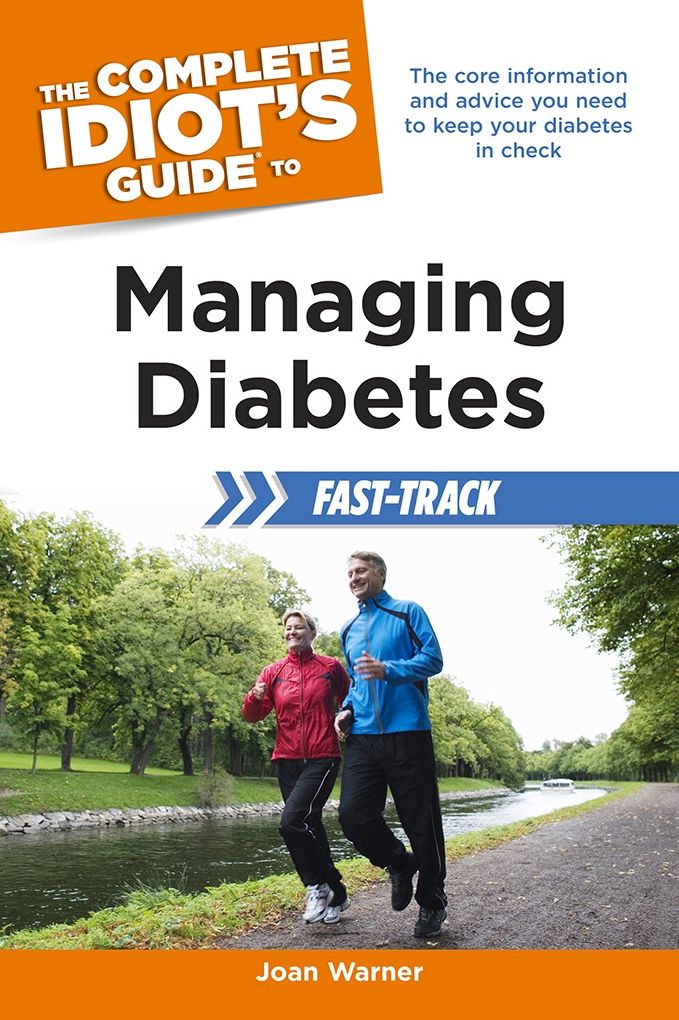 The Complete Idiot's Guide to Managing Diabetes Fast-Track