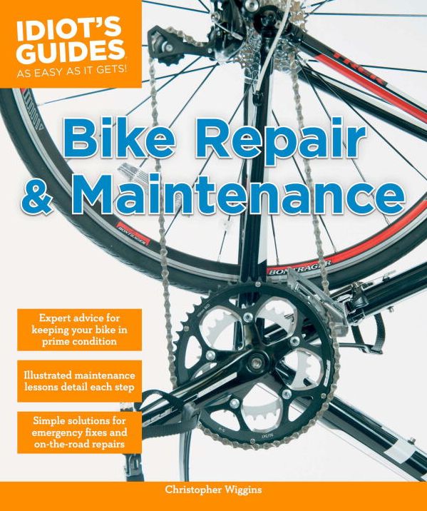 Idiot's Guides: Bike Repair and Maintenance