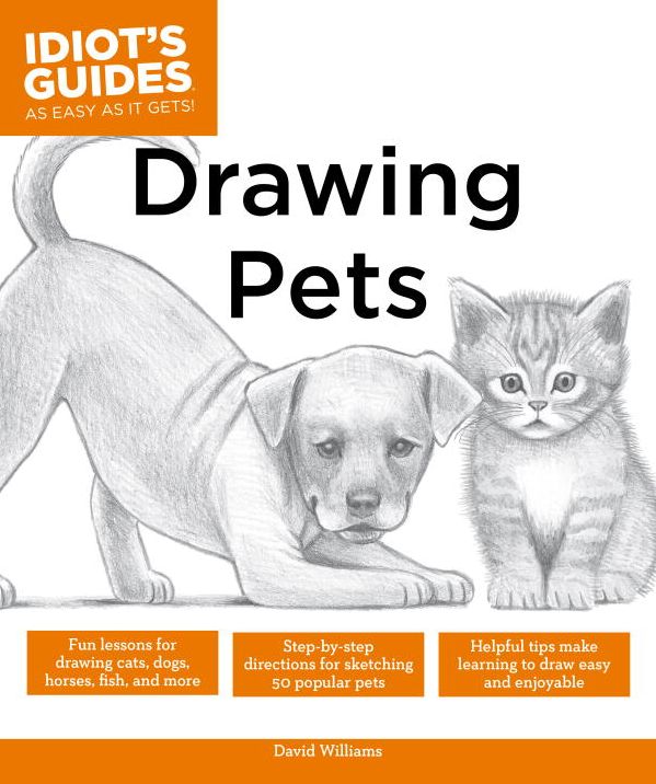 Idiot's Guides: Drawing Pets
