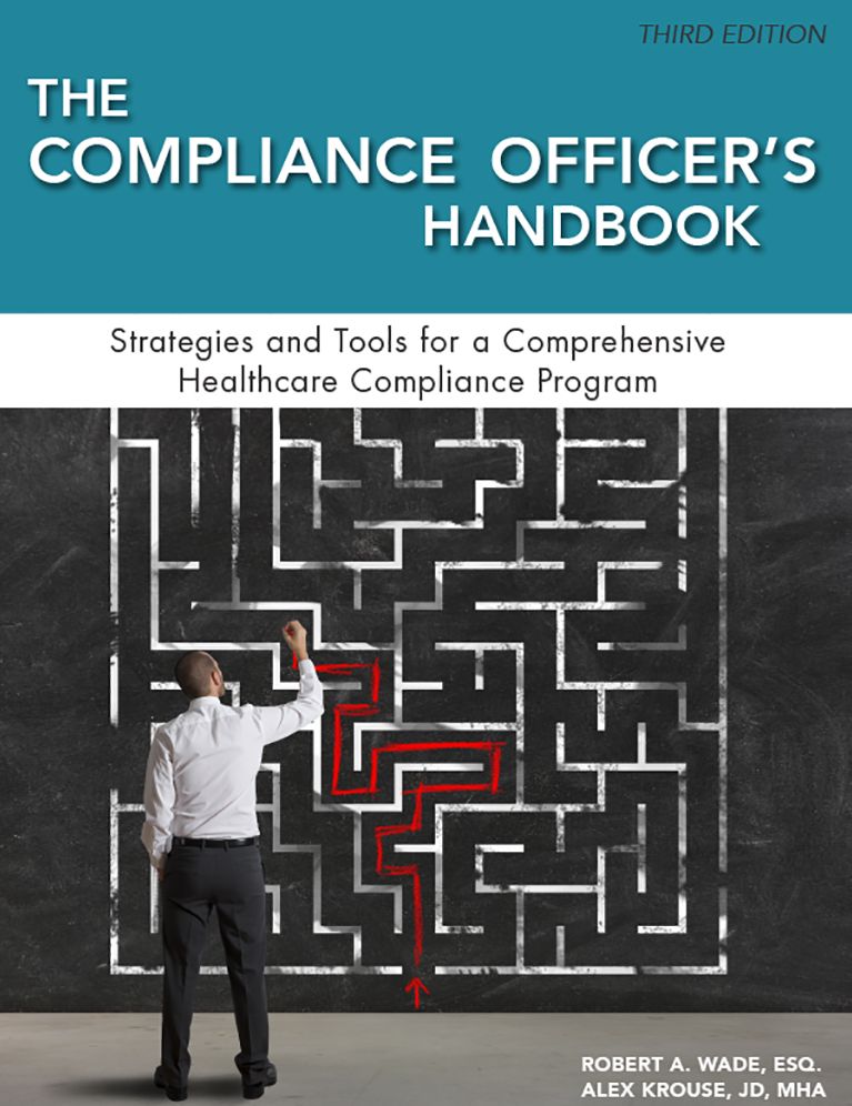 Compliance Officer's Handbook: Strategies and Tools for a Comprehensive Healthcare Compliance Program