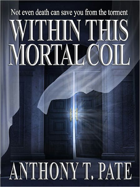 Within This Mortal Coil