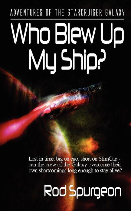 Who Blew Up My Ship?